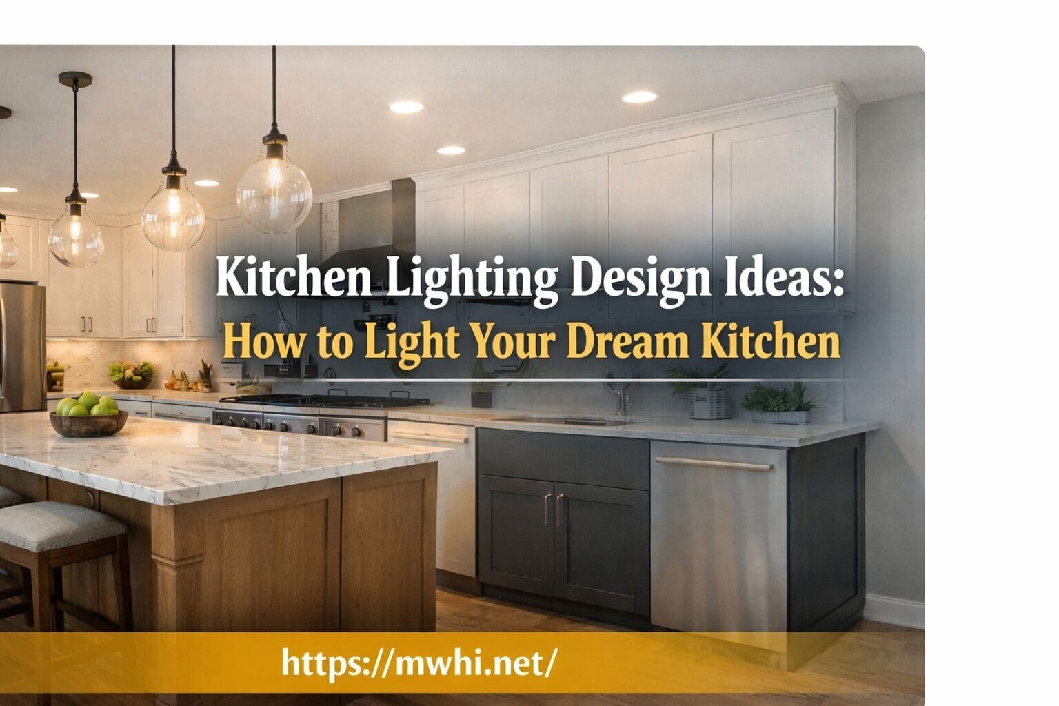Kitchen Lighting Design Ideas How to Light Your Dream Kitchen